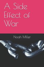 A Side Effect of War