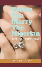 Before You Marry the Nigerian: Facts you must know