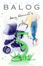 Amy Maxwell's 5th Child