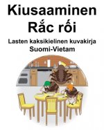 Suomi-Vietam Kiusaaminen/Rắc rối Lasten kaksikielinen kuvakirja