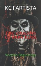 The Origins of Baba Ross: Voodoo Beginnings