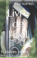 Livre de l'Exil: Histoires vraies