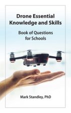 Drone Essential Knowledge and Skills: Book of Questions for Schools