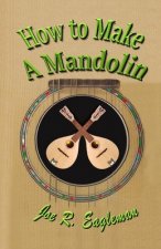 How to Make a Mandolin