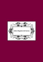 Libro Registro de Socios: Clubs y Asociaciones