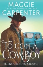 To Con A Cowboy