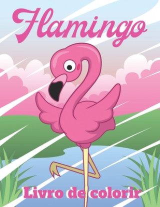 Flamingo: Livro de colorir