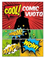 Comic vuoto: scrivere storie con una variet? di modelli per creare fumetti personalizzati per bambini e adulti di tutte le et?