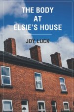 The Body At Elsie's House