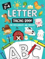 Letter Tracing Book for Preschoolers and Toddlers: Homeschool, Preschool Skills for Age 2-4 Year Olds (Big ABC Books) Trace Letters and Numbers Workbo