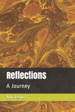 Reflections: A Journey