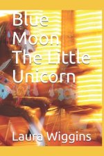 Blue Moon The Little Unicorn
