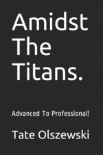 Amidst The Titans.: Advanced To Professional!