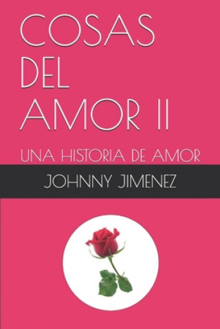 Cosas del Amor II