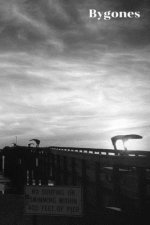 Bygones: Yesterday