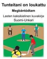 Suomi-Unkari Tunteitani on loukattu/Megbántódtam Lasten kaksikielinen kuvakirja