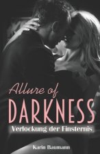 Allure of darkness: Verlockung der Finsternis