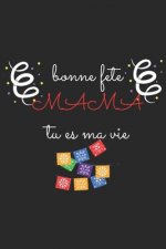 bonne fete mama tu es ma vie