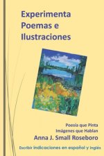 Experimenta Poemas e Ilustraciones: Poesía que Pinta /Imágenes que Hablan