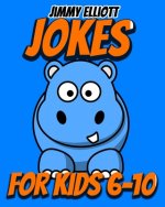 Jokes for Kids 6-10: Most Mysterious and Mind-Stimulating Riddles, Brain Teasers and Lateral-Thinking, Tricky Questions and Brain Teasers,
