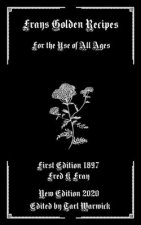 Frays Golden Recipes: For the Use of All Ages