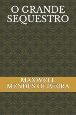 O Grande Sequestro