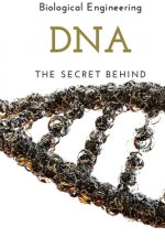 DNA: The Secret Behind