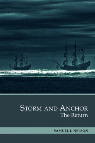 Storm and Anchor: The Return