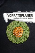 Vorratsplaner: Vorräte einlagern Notreserven planen I Praktische Liste für Hamsterkäufe I Erbsen