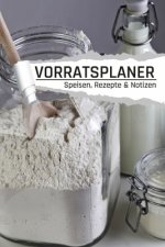 Vorratsplaner: Mehl Notreserve lagern und organisieren I Rezepte I Kontakte I Lagerbestand
