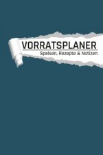 Vorratsplaner Rezepte und Speisen: Ernährungsmittel Notfallvorsorge für Krisen, Epidemien und Stromausfall I blau