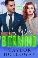 His Little Barmaid: A Sweet and Sexy Retelling of The Little Mermaid