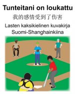 Suomi-Shanghainkiina Tunteitani on loukattu/我的感情受到了伤害 Lasten kaksikielinen kuvakirja