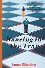 Dancing in the Trap