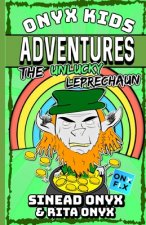 Onyx Kids Adventures: The Unlucky Leprechaun