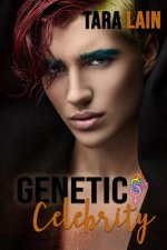 Genetic Celebrity: A Menage Romance