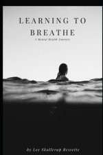 Learning to Breathe: A Mental Health Journey