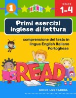 Primi esercizi inglese di lettura comprensione del testo in lingua English Italiano Portoghese: Un programma stimolare e potenziare le abilit? di lett