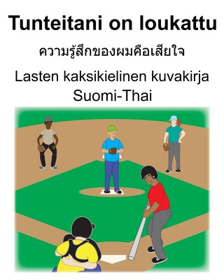 Suomi-Thai Tunteitani on loukattu Lasten kaksikielinen kuvakirja