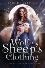 Wolf in Sheep's Clothing: A Tale of Beauty and the Beast