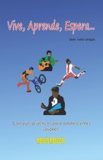 Vive, aprende, espera