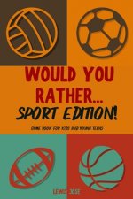 Would You Rather - Sport Edition