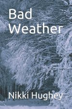 Bad Weather