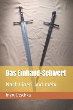 Das Einhand-Schwert: Nach Liberi und mehr