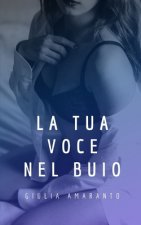 tua voce nel buio