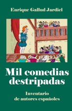 Mil comedias destripadas: Inventario de autores espa?oles