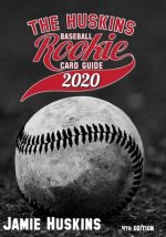 The Huskins Baseball Rookie Card Guide 2020