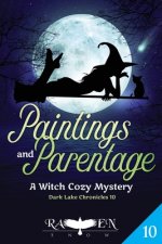 Paintings and Parentage: A Witch Cozy Mystery
