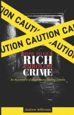 How To Get Rich Through Crime
