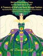 Wall Art Prints Ready to Frame for Chic Home Décor: 8x10: A Treasury of Erté's Art Deco Vintage Fashion, High-Quality Retro Glamorous Illustrations of